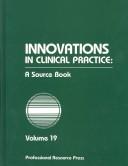 Cover of: Innovations in Clinical Practice: A Source Book (Innovations in Clinical Practice: a Source Book)