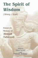 Cover of: The spirit of wisdom = by edited by Touraj Daryaee and Mahmoud Omidsalar.