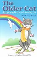 Cover of: The Older Cat: Recognizing Decline & Extending Life