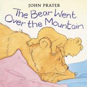 Cover of: The Bear Went over the Mountain (Baby Bear Books) by John Prater