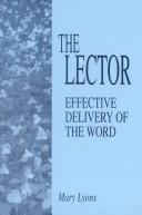 Cover of: The Lector: Effective Delivery of the Word
