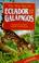 Cover of: The New Key to Ecuador and the Galapagos (New Key Guides)