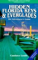 Hidden Florida Keys and Everglades by Candace Leslie