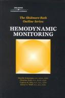 Cover of: Hemodynamic Monitoring Outline (Skidmore-Roth Outline) by RN, MSN, CCRN, Marilyn Schactman, RN, MSN, CCRN, Christine Scott, RN, MA, CCRN, Virginia Silva, RN, MS, CCRN, Cheryl Wolff