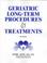 Cover of: Geriatric long-term procedures & treatments