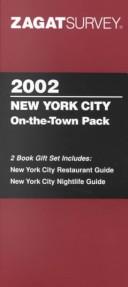 Cover of: Zagatsurvey 2002 New York City on the Town Pack by Zagat Survey