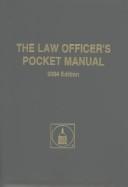 Cover of: The Law Officer's Pocket Manual 2004 (Law Officer's Pocket Manual)