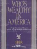 Cover of: Who's Wealthy in America 1998 by Rita C. Velazquez, Rita C. Velazquez