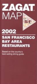 Cover of: Zagat Map 2002 San Francisco Bay Area Restaurants