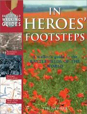 Cover of: In heroes' footsteps: a walker's guide to the battlefields of the world