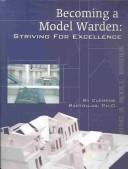 Cover of: Becoming a Model Warden by Clemens Bartollas, Frank W. Wood