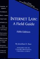 Cover of: Internet Law: A Field Guide, 5th Edition