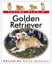 Cover of: Living with a golden retriever