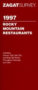 Cover of: Zagatsurvey 1997 Update: Rocky Mountain Restaurants/Including Denver, Salt Lake City and Major Ski Areas Throughout Colorado and Utah (Zagatsurvey : Salt Lake City/ Denver Top Restaurants)