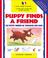 Cover of: Puppy finds a friend =
