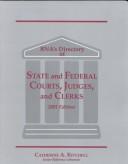 Cover of: Bna's Directory of State and Federal Courts, Judges and Clerks, 2001 (Bna's Directory of State and Federal Courts, Judges, and Clerks, 2001)