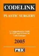 Cover of: Codelink: Plastic Surgery: A Comprehensive Guide To Cpt And Icd-9-cm Code Linkages, 2005