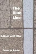 Cover of: The Blue Line: A Novel in 26 Miles