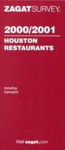 Cover of: Zagatsurvey 2000/2001 Houston Restaurants (Zagatsurvey : Houston Restaurants 2000/2001) by Zagat Survey