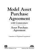 Cover of: Model Asset Purchase Agreement by American Bar Association.