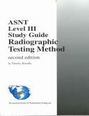 Cover of: Asnt Level III Study Guide Radiographic Testing Method