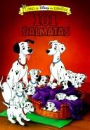 Cover of: 101 Dalmatas (Libro de Disney en Espanol) (Spanish Edition)
