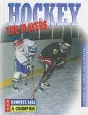 Cover of: Hockey: The Players (Armentrout, David, Hockey.)