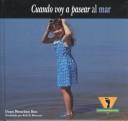 Cover of: Cuando Voy a Pasear Al Mar (Aventureros)