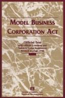 Cover of: Model Business Corporation Act: Official Text With Official Comments and Statutory Cross-References