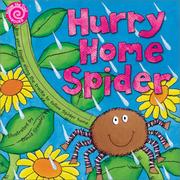 Cover of: Hurry home spider: run your finger along the tracks to follow Spider home
