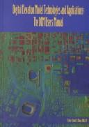 Cover of: Digital Elevation Model Technologies and Applications: The Dem Users Manual