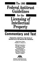 The 1995 Federal Antitrust Guidelines for the Licensing of Intellectual Property by Stephen A. Stack