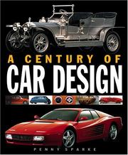 Cover of: A Century of Car Design by Penny Sparke