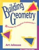 Cover of: Building Geometry: Activities With Polydron Frameworks Grades 2-10