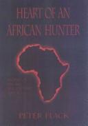 Cover of: Africa's Greatest Hunter by Frederick Courteney Selous, James A. Casada
