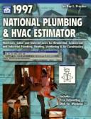 Cover of: 1997 National Plumbing&Hvac Estimator (1997) by Ray E. Prescher