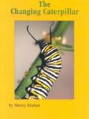 Cover of: The Changing Caterpillar (Books for Young Learners)