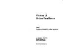 Visions of Urban Excellence by Jay Farbstein, Richard Wener, Emily Axelrod