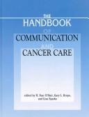 Cover of: Handbook of Communication And Cancer Care (The Hampton Press Communication Series)