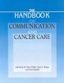 Cover of: Handbook of Communication And Cancer Care (Health Communication Series) by 