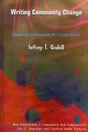 Cover of: Writing Community Change by Jeffrey T. Grabill