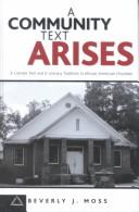 Cover of: A Community Text Arises: A Literate Text and a Literacy Tradition in African-American Churches (Language & Social Processes.) (Language & Social Processes.)
