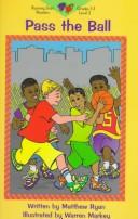 Cover of: Pass the Ball: For My Parents, John and Sue (Learn-to-Read Series)