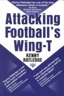 Cover of: Attacking Football's Wing-T