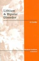 Cover of: Lithium and Bipolar Disorder: A Guide