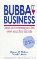 Cover of: Bubba on Business: Common Sense from Working People About Respect, Accountability, and Results