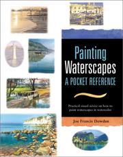 Cover of: Painting waterscapes by Joe Francis Dowden