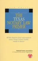 The Texas Notary Law Primer by National Notary Association