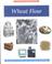 Cover of: Wheat Flour (Eagan Press Ingredient Handbook Series)