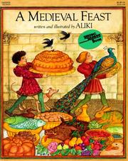 A Medieval Feast by Aliki, Aliki Brandenberg